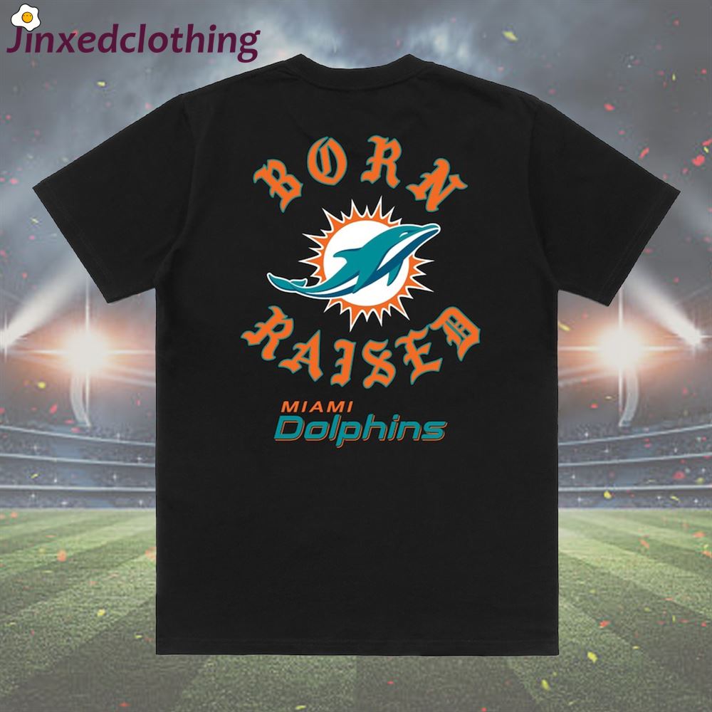 Official Miami Dolphins Born X Raised T-shirt 